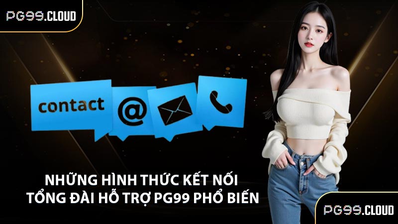Những hình thức kết nối tổng đài hỗ trợ PG99 phổ biến